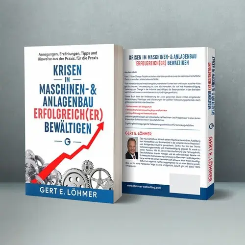 Mein Expertenbuch: KRISEN in Maschinen- & Anlagenbau erfolgreich(er) bewältigen